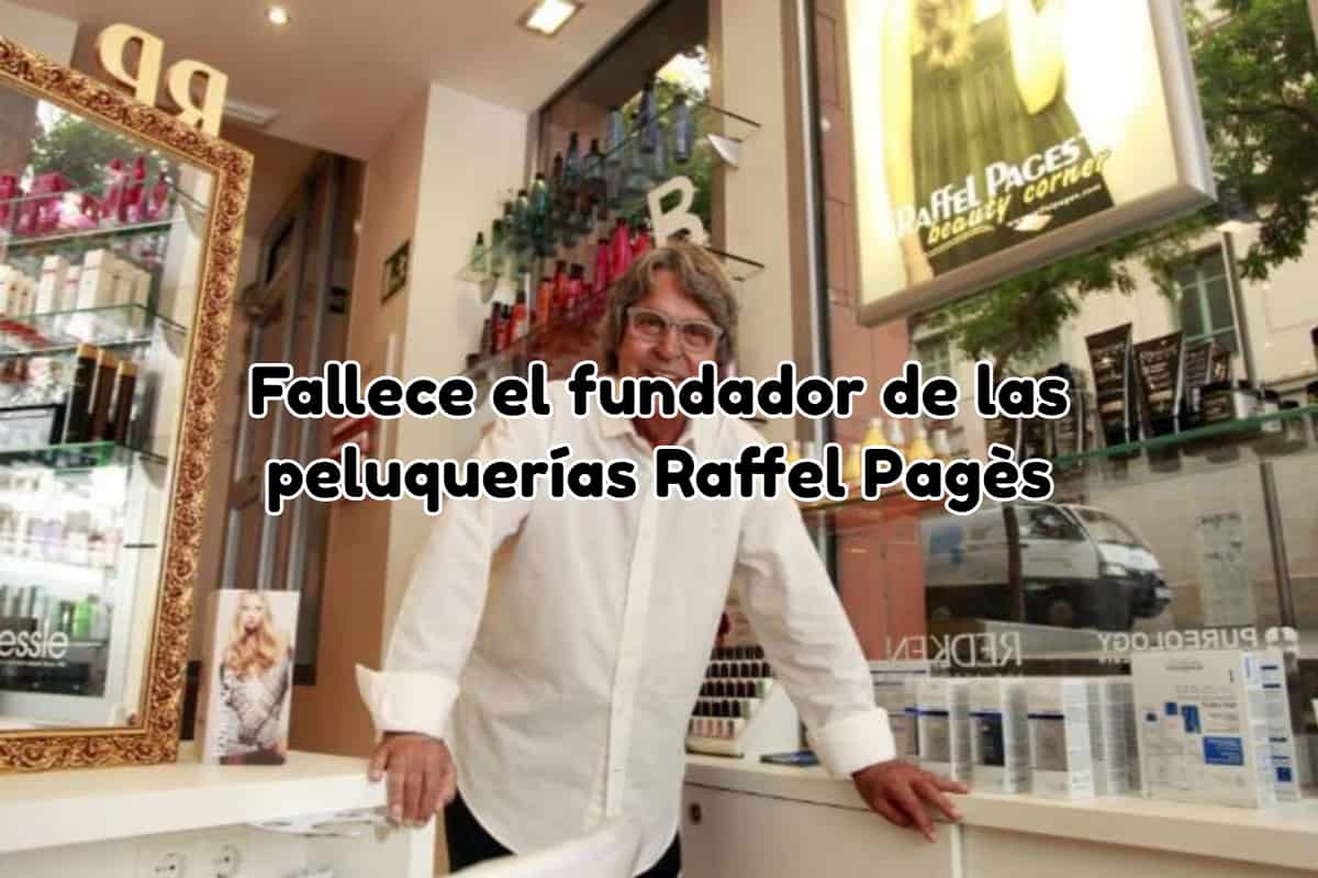 Fallece raffel pagés